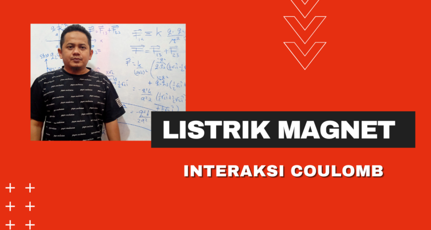 Listrik Magnet (M. Ardhi K)